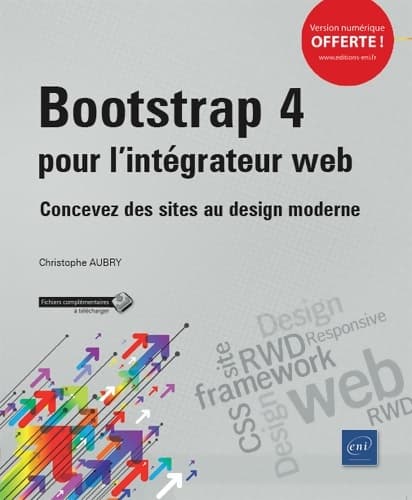 Bootstrap 4 pour l'intégrateur web : Concevez des sites au design moderne - Christophe Aubry