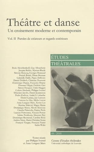 Théâtre et danse Un croisement moderne et contemporain. Vol. II - études THEATRALES 49