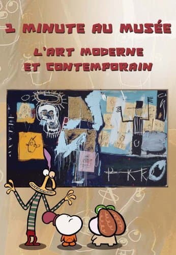 1 Minute au musée : l'art Moderne et Contemporain - Guillou, Frank